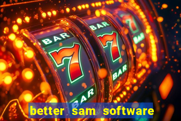 better sam software automatic mouth